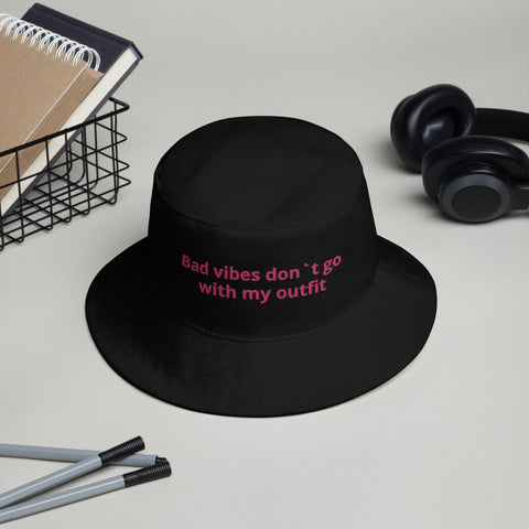 Black Bucket Hat with Pink Writing - Bad vibes don`t go with my outfit -