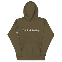 Catch of the Day - Fishing Themed Unisex Hoodie