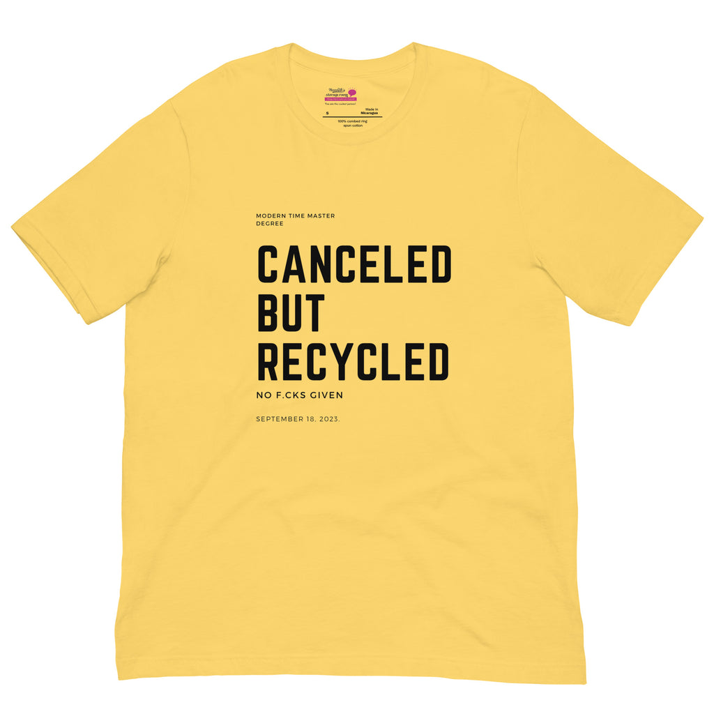 Canceled but recycled - Statement Shirt