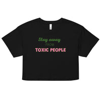 Women’s Crop Top Black with green and pink letters writing Stay Away From Toxic People